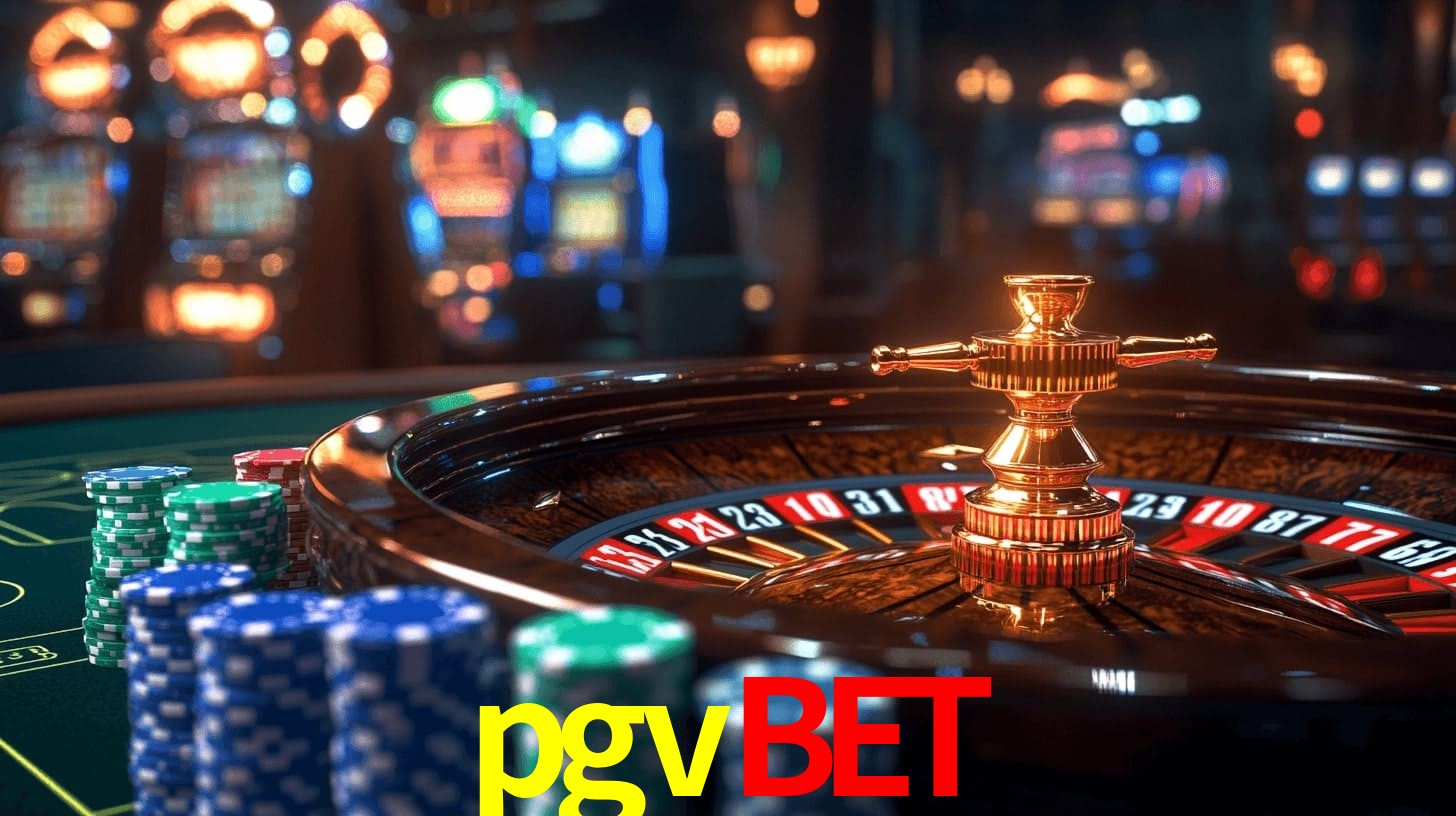 pgvbet: Jogos de Caça-Níqueis-Altas Recompensas, Roleta-Velocidade, Blackjack-Desafios Máximos